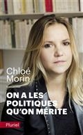 ON A LES POLITIQUES QU'ON MÉRITE  | 9782818506974 | MORIN, CHLOÉ