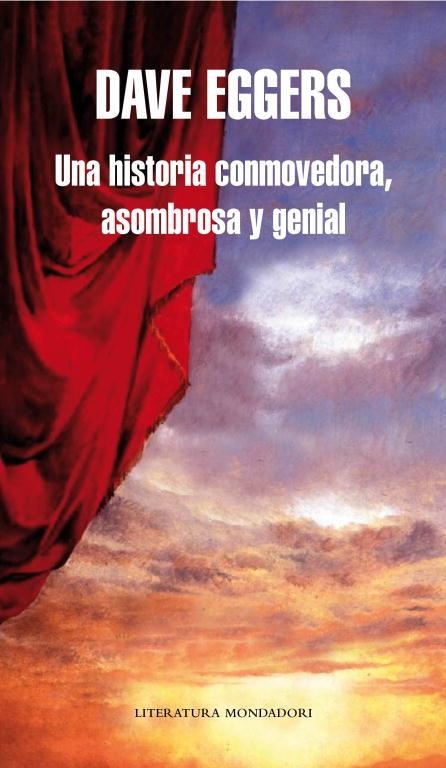 UNA HISTORIA CONMOVEDORA, ASOMBROSA Y GENIAL | 9788439721741 | EGGERS, DAVE