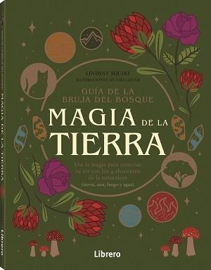 GUIA BRUJA DEL BOSQUE. MAGIA DE LA TIERRA | 9789463599238 | SQUIRE, LIDSAY