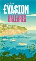 GUIDE ÉVASION  BALÉARES   -ÉDITION 2023 | 9782017193258 | COLLECTIF