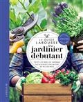 LE GUIDE LAROUSSE DU JARDINIER DÉBUTANT : TOUTES LES BASES DU JARDINAGE, PLUS DE 80 PROJETS ÉTAPE PAR ÉTAPE, DES PAS À PAS EN PHOTOS | 9782036029729 | COLLECTIF