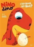 NINO DINO. C'EST QUOI, CET OEUF ?  | 9782408040024 | MIM / BEDOUET