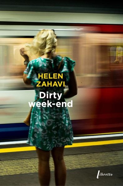 DIRTY WEEK-END | 9782369147091 | ZAHAVI HELEN