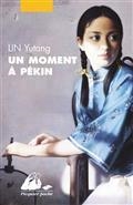 UN MOMENT À PÉKIN | 9782809715798 | LIN, YUTANG