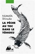 LA PÊCHE AU TOC DANS LE TÔHOKU | 9782809716030 | NUMATA, SHINSUKE