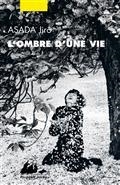 L'OMBRE D'UNE VIE | 9782809716184 | ASADA, JIRÔ