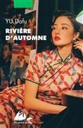 RIVIÈRE D'AUTOMNE : ET AUTRES NOUVELLES | 9782809716221 | YU, DAFU