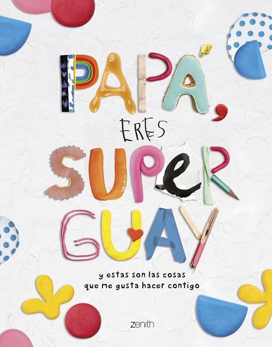 PAPÁ, ERES SUPERGUAY | 9788408269786 | VARIOS AUTORES