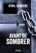 AVANT DE SOMBRER | 9782207176252 | CARRERE, CYRIL