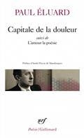 CAPITALE DE LA DOULEUR SUIVI DE L'AMOUR LA POÉSIE | 9782073022769 | ELUARD, ELUARD