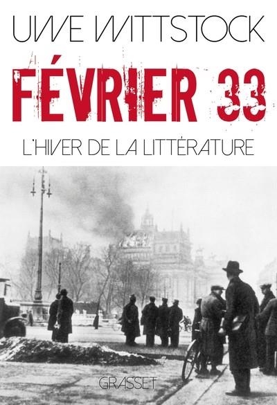 FEVRIER 33 - L'HIVER DE LA LITTERATURE | 9782246831693 | WITTSTOCK UWE