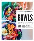 BOWLS BONS & SAINS : 100 RECETTES TESTÉES POUR VOUS ! | 9782501175593 | COLLECTIF