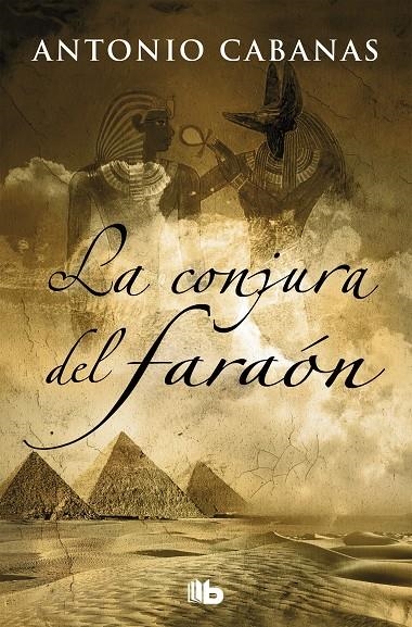 LA CONJURA DEL FARAÓN | 9788490705612 | CABANAS, ANTONIO