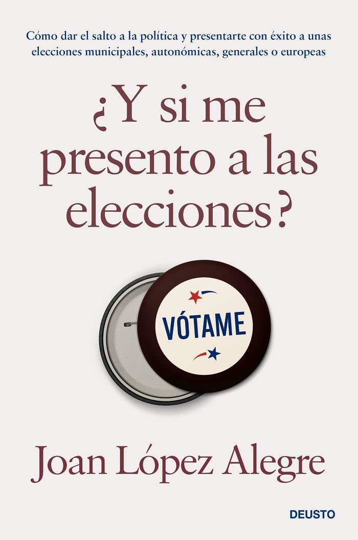 ¿Y SI ME PRESENTO A LAS ELECCIONES? | 9788423435531 | LÓPEZ ALEGRE, JOAN