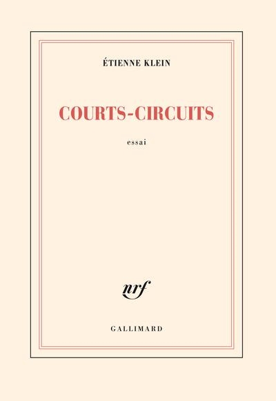 COURTS-CIRCUITS | 9782072988882 | KLEIN, ÉTIENNE 