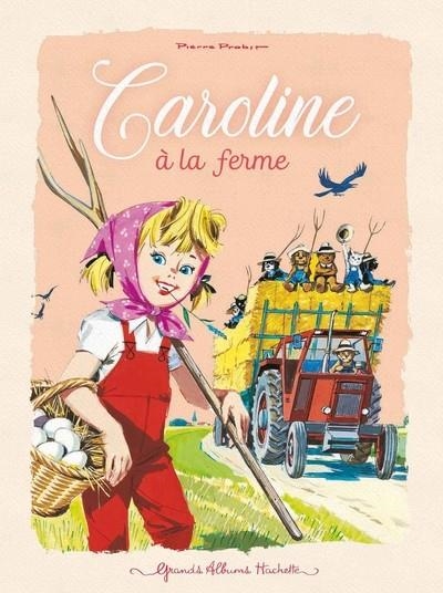 CAROLINE À LA FERME | 9782013981712 | PROBST, PIERRE