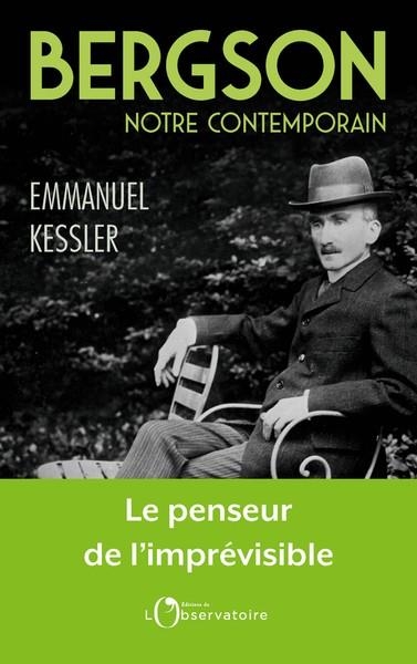 BERGSON, NOTRE CONTEMPORAIN | 9791032914809 | KESSLER EMMANUEL