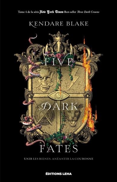 FIVE DARK FATES. THREE DARK CROWNS | 9782493405395 | BLAKE, KENDARE