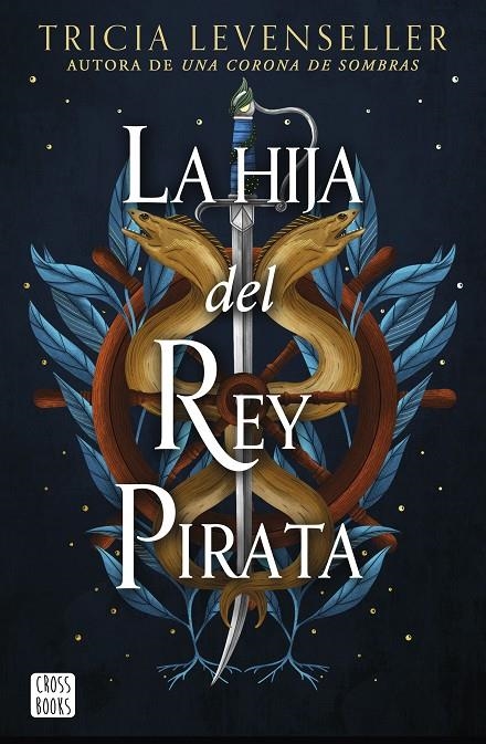 LA HIJA DEL REY PIRATA | 9788408268444 | LEVENSELLER, TRICIA