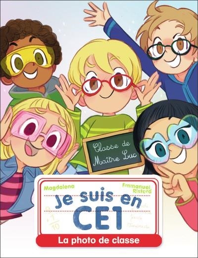 JE SUSU EN CE1. LA PHOTO DE CLASSE  | 9782080417480 | MAGDALENA / RISTORD, EMMANUEL