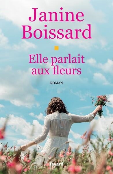 ELLE PARLAIT AUX FLEURS  | 9782213725475 | BOISSARD, JANINE