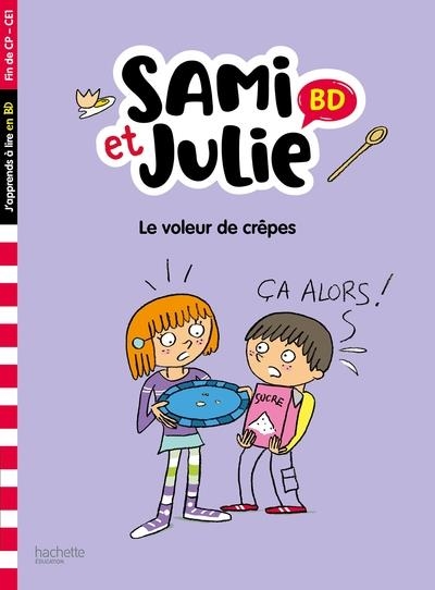 SAMI ET JULIE BD FIN DE CP- CE1 - LE VOLEUR DE CRÊPES  | 9782017220510 | BONTÉ, THERESE / MASSONAUD, EMMANUELLE