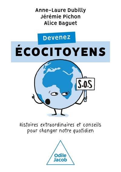 DEVENEZ ÉCOCITOYENS | 9782415003616 | DUBILLY, ANNE-LAURE / PICHON, J.