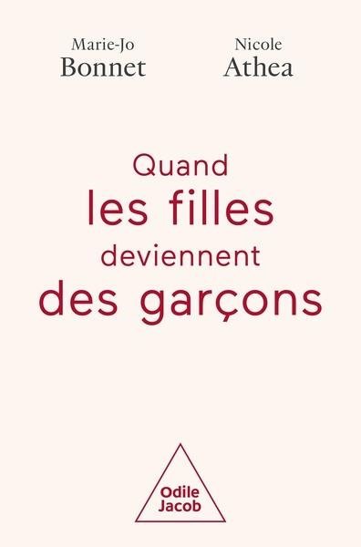 QUAND LES FILLES DEVIENNENT DES GARÇONS | 9782415005665 | BONNET, MARIE-JO / ATHEA, NICOLE