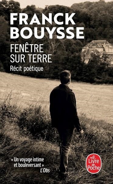 FENÊTRE SUR TERRE  | 9782253938828 | BOUYSSE, FRANK