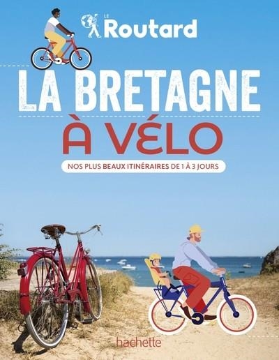 ROUTARD. LA BRETAGNE À VÉLO  | 9782017228370 | COLLECTIF