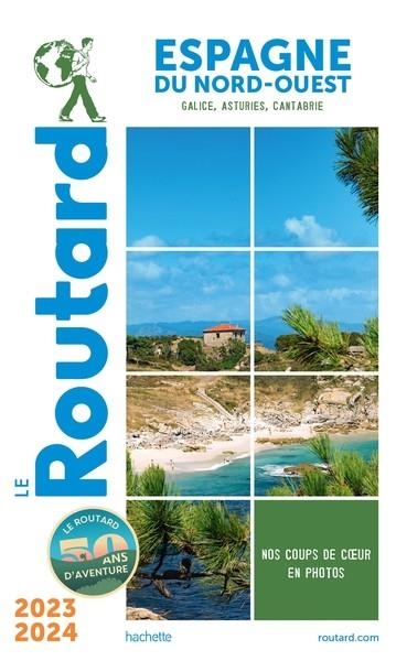 GUIDE DU ROUTARD ESPAGNE DU NORD-OUEST 2023/24  | 9782017221678 | COLLECTIF