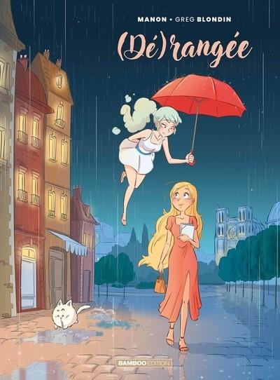 DÉRANGÉE - TOME 01 - (DÉ)RANGÉE | 9782818999806 | BLONDIN, GREG / HENAUX, MANON