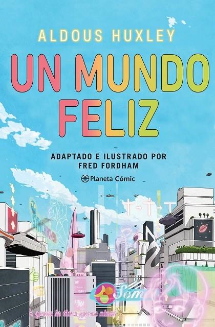 UN MUNDO FELIZ (NOVELA GRÁFICA) | 9788411404266 | HUXLEY, ALDOUS/FORDHAM, FRED