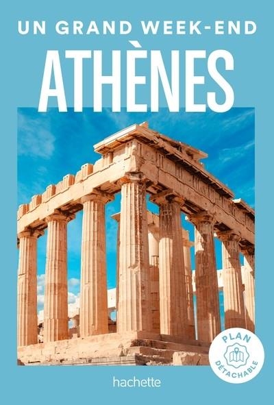 ATHÈNES GUIDE UN GRAND WEEK-END  | 9782017222224 | COLLECTIF