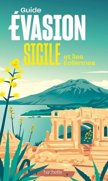 SICILE GUIDE EVASION   ÎLES ÉOLIENNES -EDITION 2023 | 9782017193142 | COLLECTIF