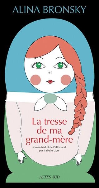 LA TRESSE DE MA GRAND-MERE | 9782330158880 | BRONSKY ALINA