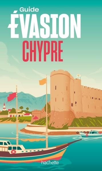 CHYPRE GUIDE EVASION- ÉDITION 2023 | 9782017193296 | COLLECTIF