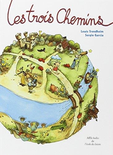 LES TROIS CHEMINS | 9782211206662 | SERGIO GARCIA, LEWIS TRONDHEIM 