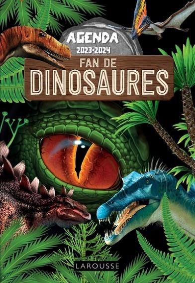 AGENDA SCOLAIRE DINOSAURES 2023-2024 | 9782036046825 | COLLECTIF