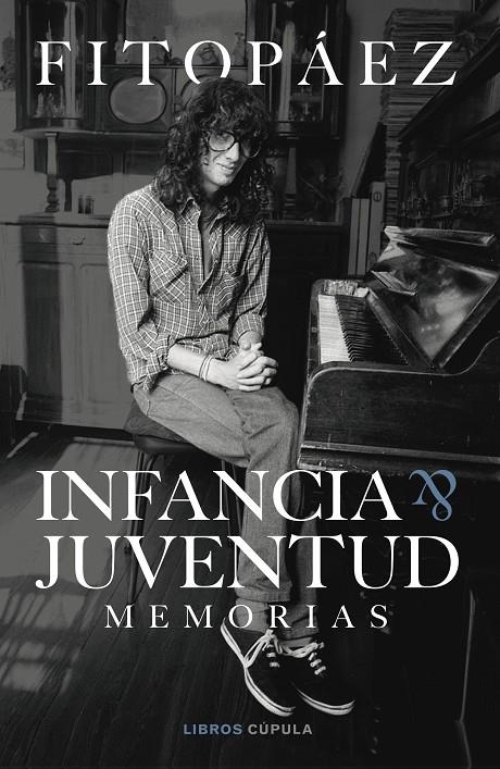 INFANCIA & JUVENTUD. AUTOBIOGRAFÍA | 9788448036508 | PÁEZ, FITO