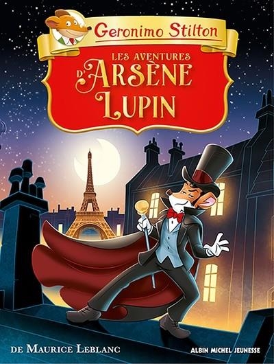 LES CLASSIQUES T12 LES AVENTURES D'ARSENE LUPIN | 9782226479846 | STILTON GERONIMO