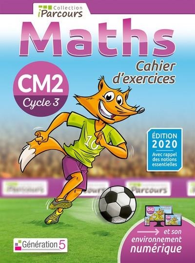 CAHIER D’EXERCICES IPARCOURS MATHS CM2 (ED 2020) | 9782362463419