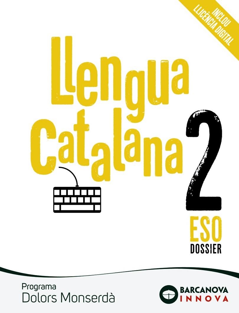 DOLORS MONSERDÀ 2 ESO. DOSSIER. LLENGUA CATALANA | 9788448951542 | ROSELL, JOSEP/HOMS, LLUÍS