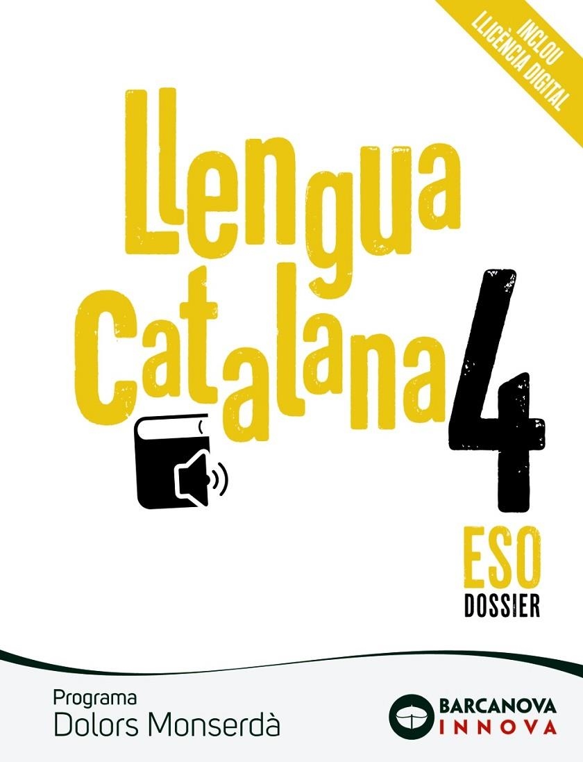 DOLORS MONSERDÀ 4 ESO. DOSSIER. LLENGUA CATALANA | 9788448951597 | ROSELL, JOSEP/HOMS, LLUÍS/RICO, AGUSTINA