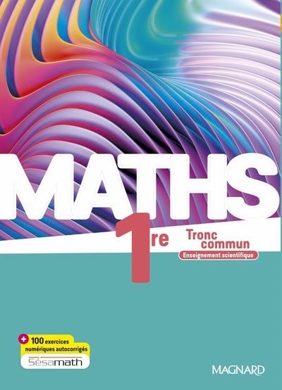 MATHS 1RE ENSEIGNEMENT SCIENTIFIQUE (2023) - MANUEL ELEVE | 9782210117822