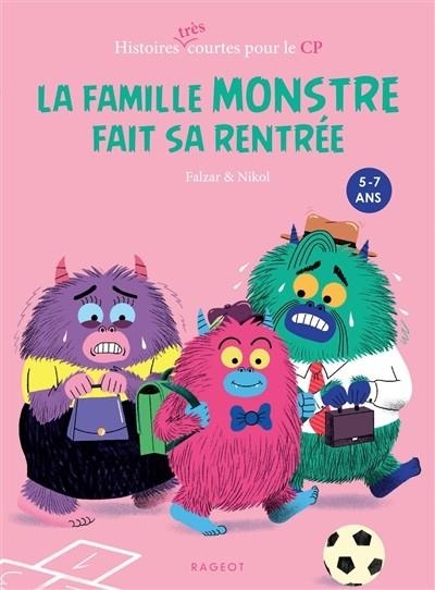 LA FAMILLE MONSTRE FAIT SA RENTRÉE | 9782700259810