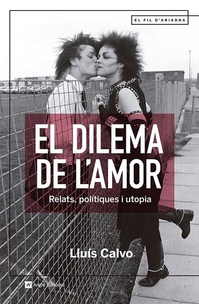 EL DILEMA DE L'AMOR | 9788419017512 | CALVO GUARDIOLA, LLUÍS