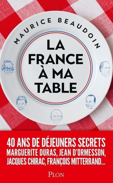 LA FRANCE À MA TABLE  | 9782259315050 | BEAUDOIN, MAURICE