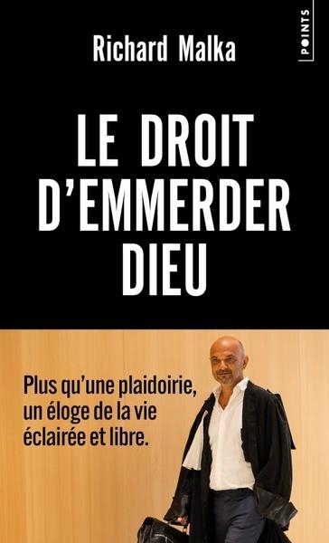 LE DROIT D'EMMERDER DIEU | 9782757899885 | RICHARD MALKA