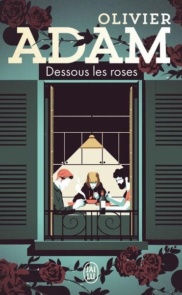 DESSOUS LES ROSES | 9782290381496 | ADAM OLIVIER